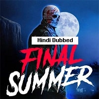 Final Summer (2023) Hindi Dubbed Full Movie Watch Online HD Print Free Download