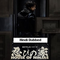 House of Ninjas (2024) Hindi Dubbed Season 1 Complete Watch Online HD Print Free Download