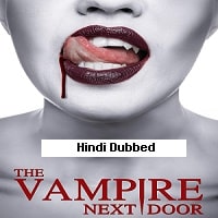 The Vampire Next Door (2024) Unofficial Hindi Dubbed Full Movie Watch Online HD Print Free Download