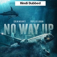 No Way Up (2024) Hindi Dubbed Full Movie Watch Online HD Print Free Download