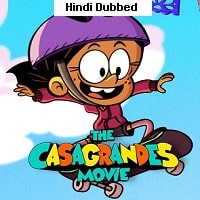 The Casagrandes Movie (2024) Hindi Dubbed Full Movie Watch Online HD Print Free Download