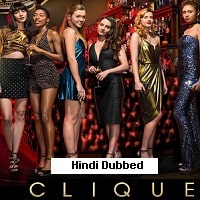 Clique (2018) Hindi Dubbed Season 2 Complete Watch Online HD Print Free Download