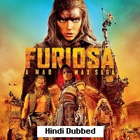Furiosa A Mad Max Saga (2024) Hindi Dubbed Full Movie Watch Online