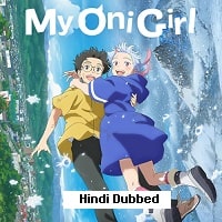 My Oni Girl (2024) Hindi Dubbed Full Movie Watch Online HD Print Free Download