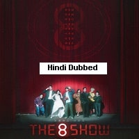 The 8 Show (2024) Hindi Dubbed Season 1 Complete Watch Online HD Print Free Download