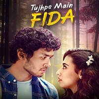 Tujhpe Main Fida (2024) Hindi Season 1 Complete Watch Online HD Print Free Download
