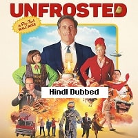 Unfrosted (2024) Hindi Dubbed Full Movie Watch Online HD Print Free Download