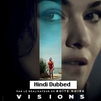 Visions (2023) Hindi Dubbed Full Movie Watch Online HD Print Free Download