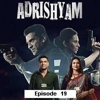 Adrishyam The Invisible Heroes (2024 Ep 19) Hindi Season 1 Watch Online HD Print Free Download