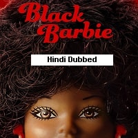 Black Barbie (2024) Hindi Dubbed Full Movie Watch Online HD Print Free Download