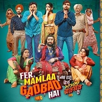 Fer Mamlaa Gadbad Hai (2024) Punjabi Full Movie Watch Online HD Print Free Download