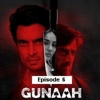 Gunaah (2024 Ep 06) Hindi Season 1 Watch Online HD Print Free Download
