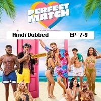 Perfect Match (2024 Ep 7-9) Hindi Dubbed Season 2 Watch Online HD Print Free Download