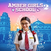 Amber Girls School (2024) Hindi Season 2 Complete Watch Online HD Print Free Download