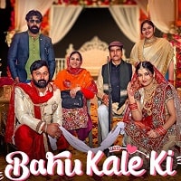 Bahu Kale Ki (2024) Punjabi Season 1 Watch Online HD Print Free Download