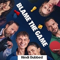 Blame the Game (2024) Hindi Dubbed Full Movie Watch Online HD Print Free Download