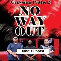 Crossing Paths 2 No Way Out (2024) Unofficial Hindi Dubbed Full Movie Watch Online HD Print Free Download