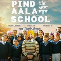 Pind Aala School (2024) Punjabi Full Movie Watch Online HD Print Free Download