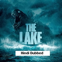 The Lake (2022) Hindi Dubbed Full Movie Watch Online HD Print Free Download