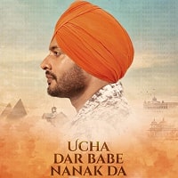 Ucha Dar Babe Nanak Da (2024) Punjabi Full Movie Watch Online HD Print Free Download