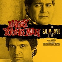 Angry Young Men The Salim Javed Story (2024) Hindi Season 1 Complete Watch Online HD Print Free Download