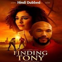 Finding Tony (2024) Unofficial Hindi Dubbed Full Movie Watch Online HD Print Free Download