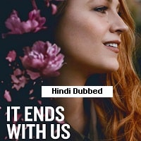 It Ends With Us (2024) Hindi Dubbed Full Movie Watch Online HD Print Free Download