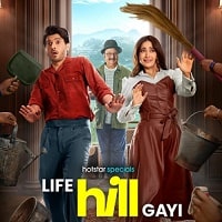 Life Hill Gayi (2024) Hindi Season 1 Complete Watch Online HD Print Free Download