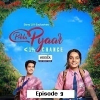 Pehla Pyaar less than 1% chance (2024 EP 09) Hindi Season 1 Watch Online HD Print Free Download