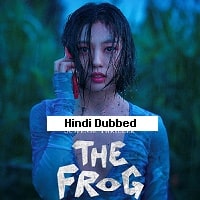 The Frog (2024) Hindi Dubbed Season 1 Complete Watch Online HD Print Free Download