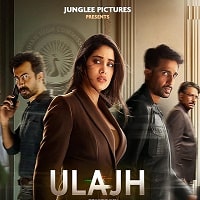 Ulajh (2024) Hindi Full Movie Watch Online HD Print Free Download