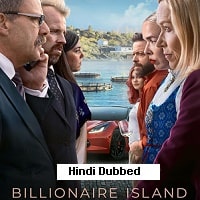 Billionaire Island (2024) Hindi Dubbed Season 1 Complete Watch Online HD Print Free Download