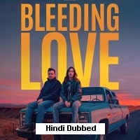 Bleeding Love (2024) Hindi Dubbed Full Movie Watch Online HD Print Free Download
