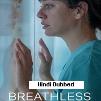 Breathless (2024) Hindi Dubbed Season 1 Complete Watch Online