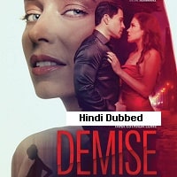 Demise (2024) Hindi Dubbed Full Movie Watch Online HD Print Free Download