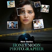 Honeymoon Photographer (2024) Hindi Season 1 Complete Watch Online HD Print Free Download