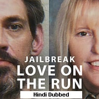 Jailbreak: Love on the Run (2024) Hindi Dubbed Full Movie Watch Online HD Print Free Download