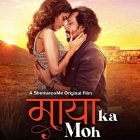 Maaya Ka Moh (2024) Hindi Full Movie Watch Online HD Print Free Download