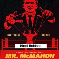 Mr McMahon (2024) Hindi Dubbed Season 1 Complete Watch Online HD Print Free Download