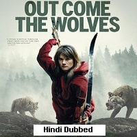 Out Come the Wolves (2024) Hindi Dubbed Full Movie Watch Online HD Print Free Download