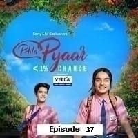 Pehla Pyaar less than 1% chance (2024 EP 37) Hindi Season 1 Watch Online HD Print Free Download