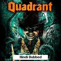 Quadrant (2024) Unofficial Hindi Dubbed Full Movie Watch Online HD Print Free Download