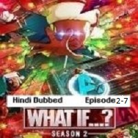 What If (2023 EP 2-7) Hindi Dubbed Season 2 Watch Online HD Print Free Download