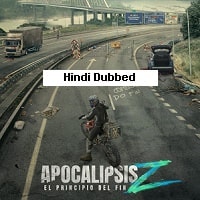 Apocalypse Z: The Beginning of the End (2024) Hindi Dubbed Full Movie Watch Online HD Print Free Download