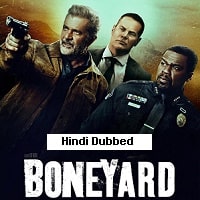 Boneyard (2024) Hindi Dubbed Full Movie Watch Online HD Print Free Download