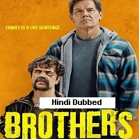 Brothers (2024) Hindi Dubbed Full Movie Watch Online HD Print Free Download