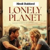 Lonely Planet (2024) Hindi Dubbed Full Movie Watch Online HD Print Free Download