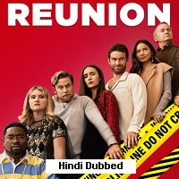 Reunion (2024) Hindi Dubbed Full Movie Watch Online HD Print Free Download