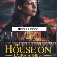 The House on Laura Anne Dr (2024) Unofficial Hindi Dubbed Full Movie Watch Online HD Print Free Download