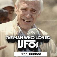 The Man Who Loved UFOs (2024) Hindi Dubbed Full Movie Watch Online HD Print Free Download
